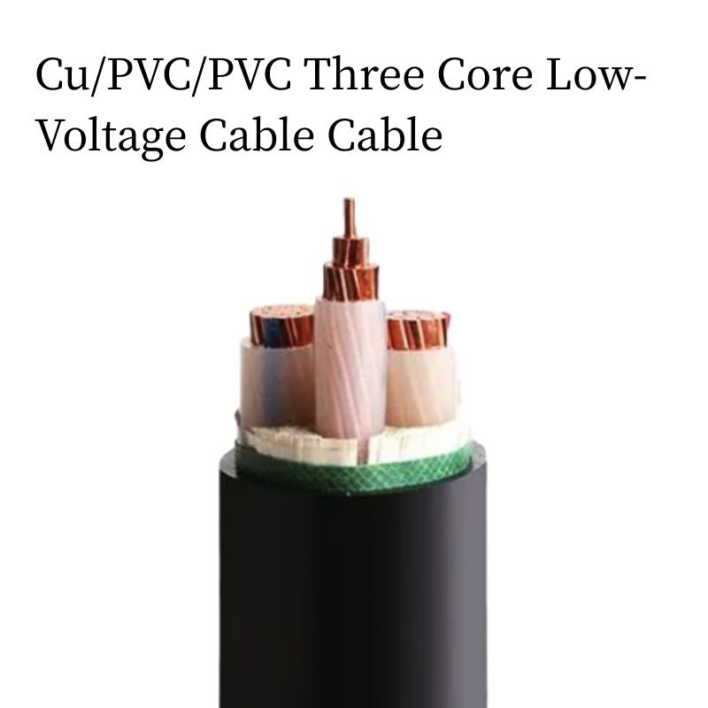 Copper Core PVC Insulated Three-Core Low Voltage Cable